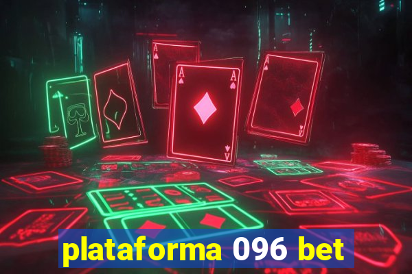 plataforma 096 bet